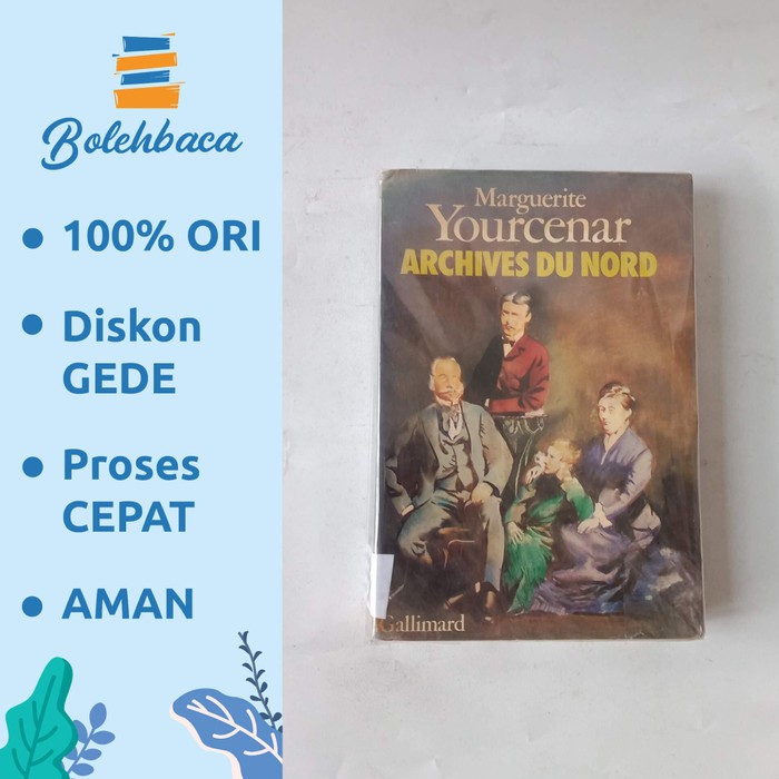 Archives du Nord oleh Marguerite Yourcenar - WRJ