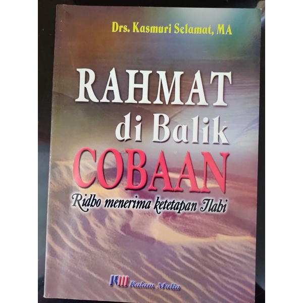 

[ORIGINAL] Buku Rahmat Di Balik Cobaan oleh Drs. Kasmuri Selamat