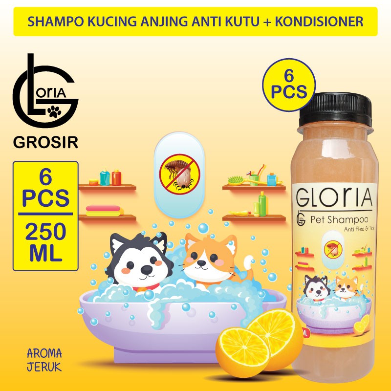 GROSIR Shampo Kucing Anjing Anti Kutu Aroma Jeruk Gloria 250ML - 6 PCS