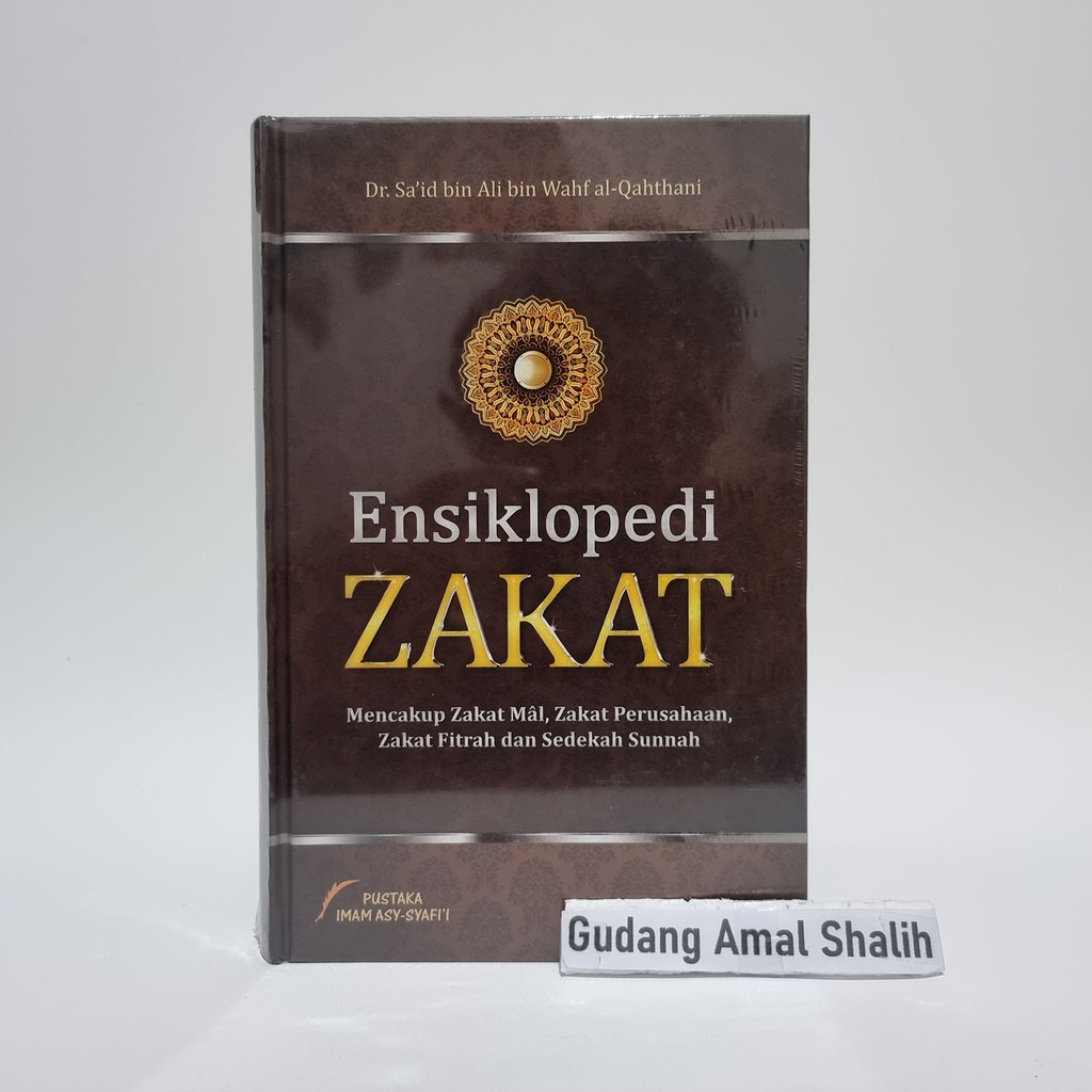 Ensiklopedi Zakat / Fiqih Zakat - Pustaka Imam Asy Syafii