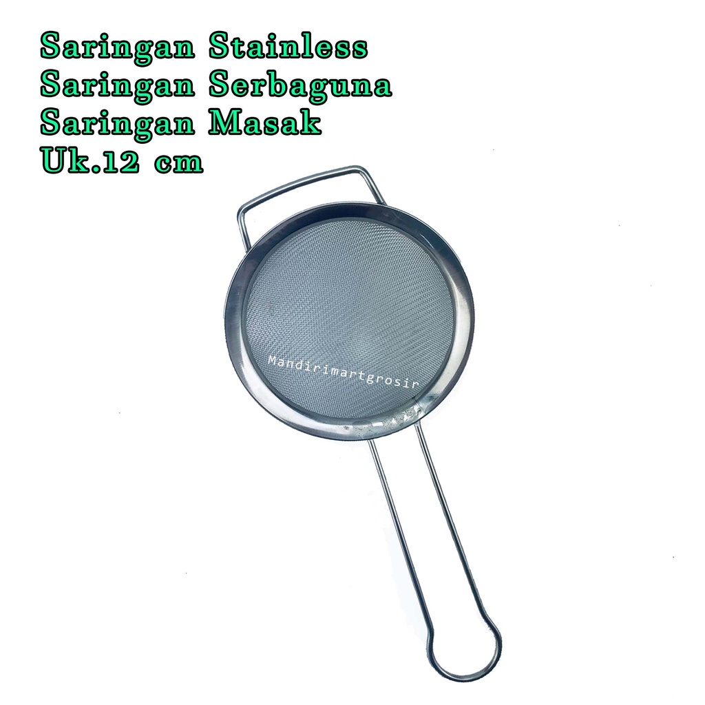 Saringan Serbaguna *Saringan Stainless * Saringan Masak * Uk.12 cm