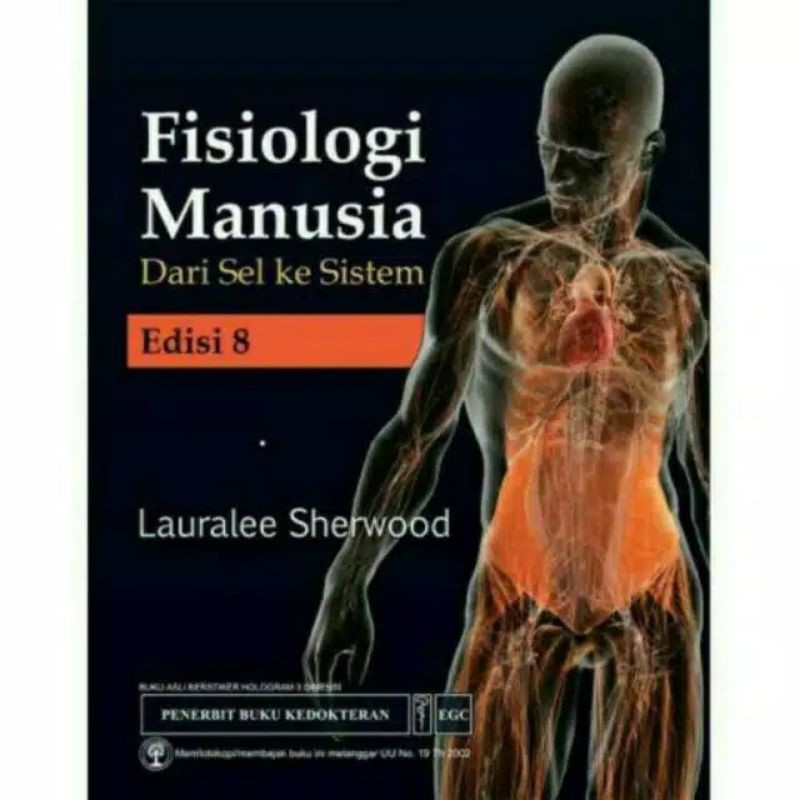 ORIGINAL Fisiologi Manusia Dari Sel Ke Sistem Edisi 8 - Lauralee Sherwood