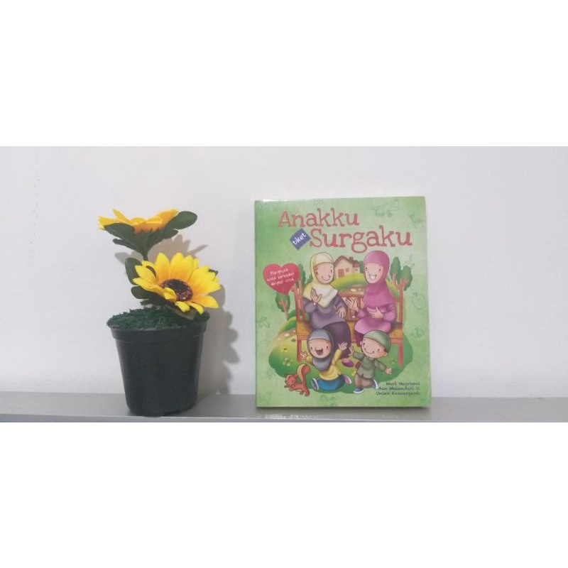 Anakku Tiket Surgaku | Buku Parenting