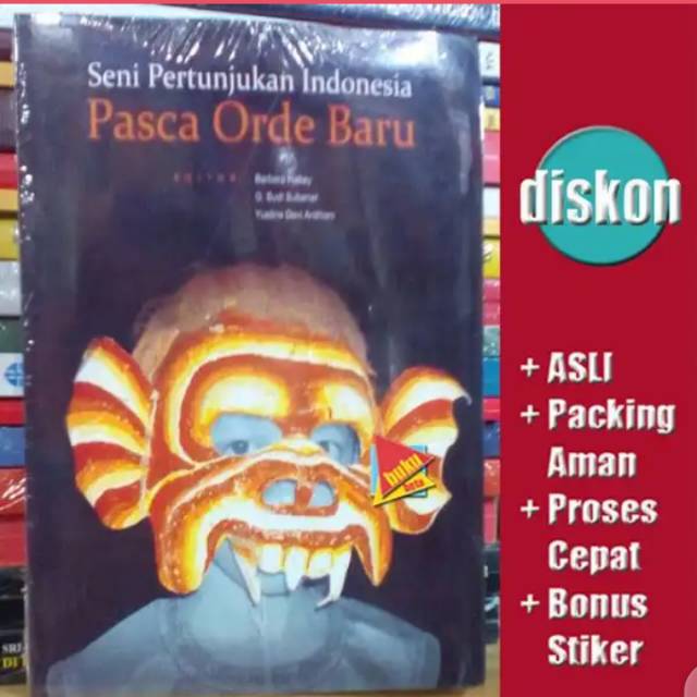 

BUKU SENI PERTUNJUKAN INDONESIA PASCA ORDE BARU