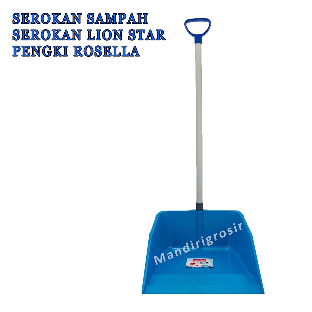 Serokan Lion Star Rosella * Serokan Sampah Plastik * Pengki Gagang * Pengki Mona BSH