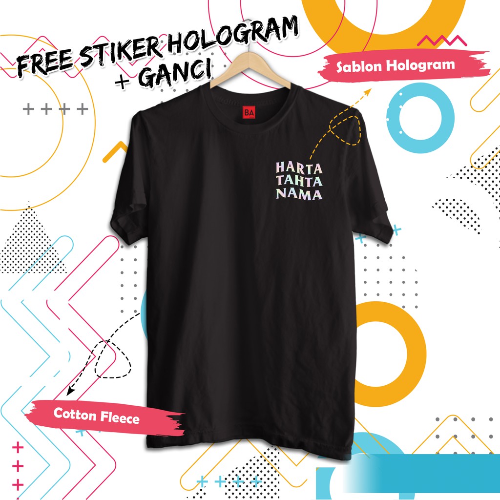 Kaos Custom Harta Tahta Hologram - FREE STIKER HOLOGRAM SESUAI KAOS