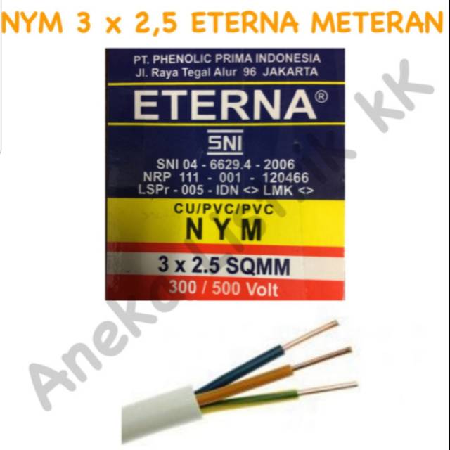 KABEL ETERNA METERAN NYM 3 x 2,5 3x2,5 POTONGAN Per METER CABLE BATANG 3 x 2.5 PerMeter 3x2.5