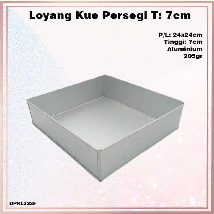 Loyang Kue Segi Aluminium/Oven T:7cm PxL: 24x24cm