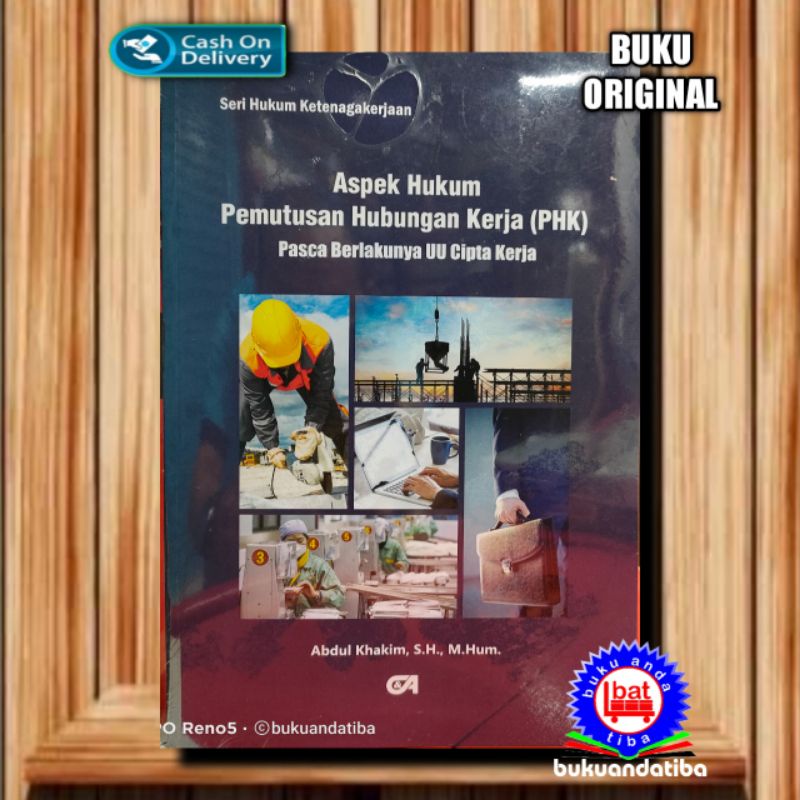 Aspek Hukum Pemutusan Hubungan Kerja Pasca Berlakunya UU Cipta Kerja - Abdul Khakim
