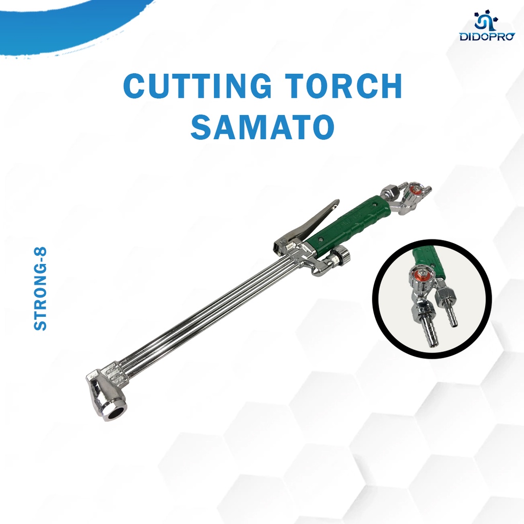 Cutting Torch Strong 8 SAMATO - Brander Las Blander Blender Potong