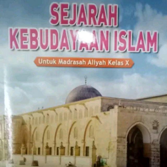 Buku SKI Kelas 10 11 12 MA atau SMA Kurikulum 2013 - Sejarah Kebudayaan Islam - Buku paket arya duta-10 MA