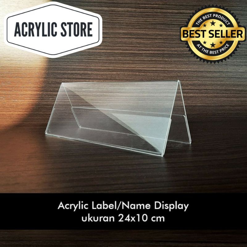 

ACRYLIC NAME/LABEL DISPLAY NAMA/STANDING/PRICE TAG AKRILIK uk. 24x10 cm