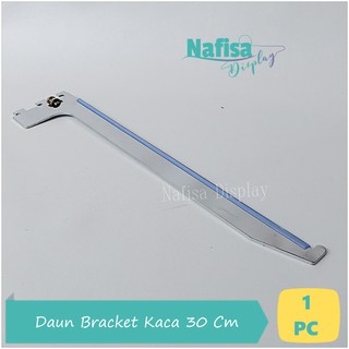 Daun Bracket Kaca  30 Cm Siku Braket Penyangga Rak  Kaca  