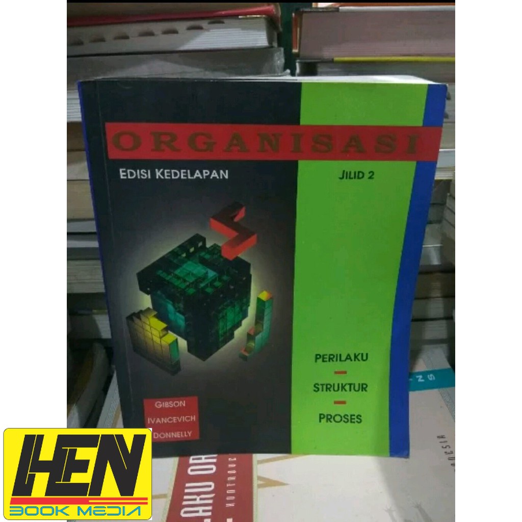 Buku Organisasi Perilaku Struktur Dan Proses Gibson