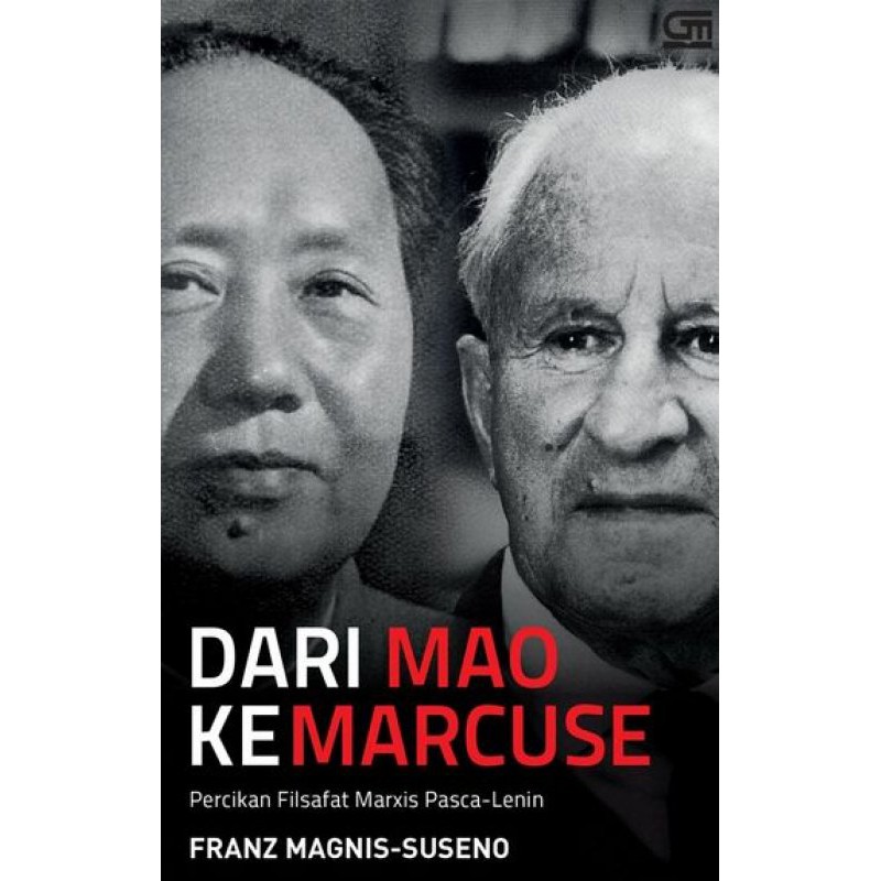Dari Mao Ke Marcuse By Franz Magnis-Suseno