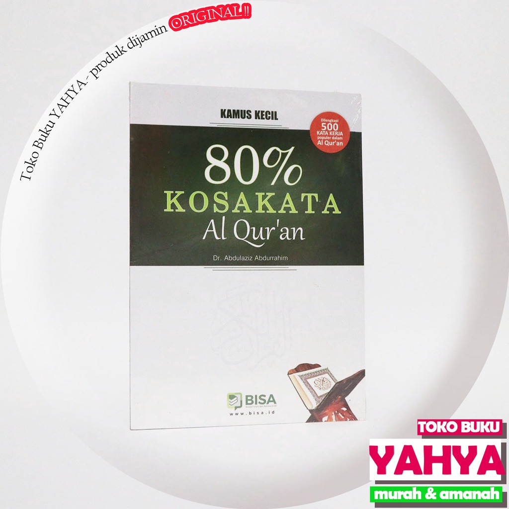 Kamus Kecil 80% Persen Kosakata Al Quran / Kosa Kata Al Quran - BISA Publishing