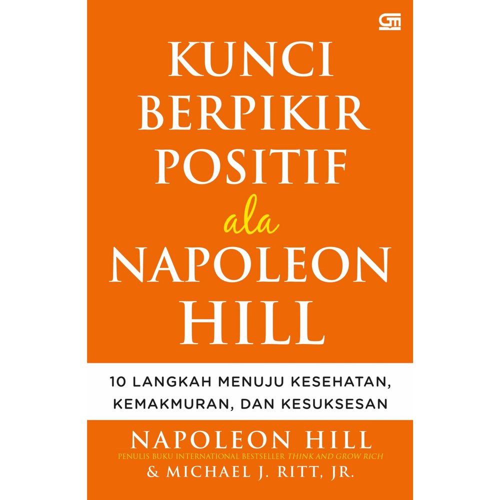 

Buku Kunci Berpikir Positif Ala Napoleon Hill