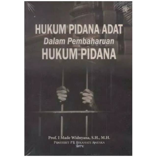 Hukum Pidana Adat Dalam Pembaharuan Hukum Pidana -I Made