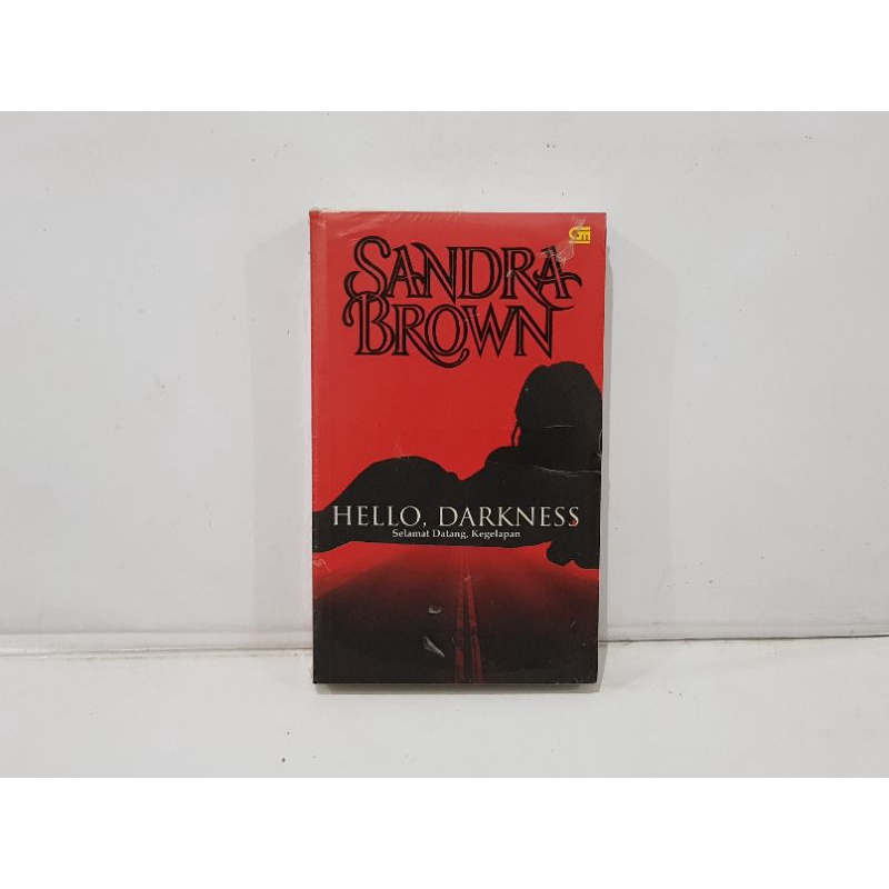 Hello, Darkness - Selamat Datang, Kegelapan by Sandra Brown