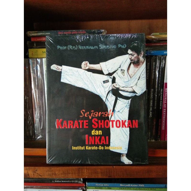 buku Sejarah KARATE SHOTOKAN dan INKAI Institut Karate-Do Indonesia (original)
