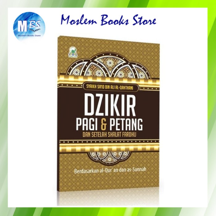 Dzikir Pagi & Petang Dan Setelah Sholat Fardhu Dzikir Setelah Sholat