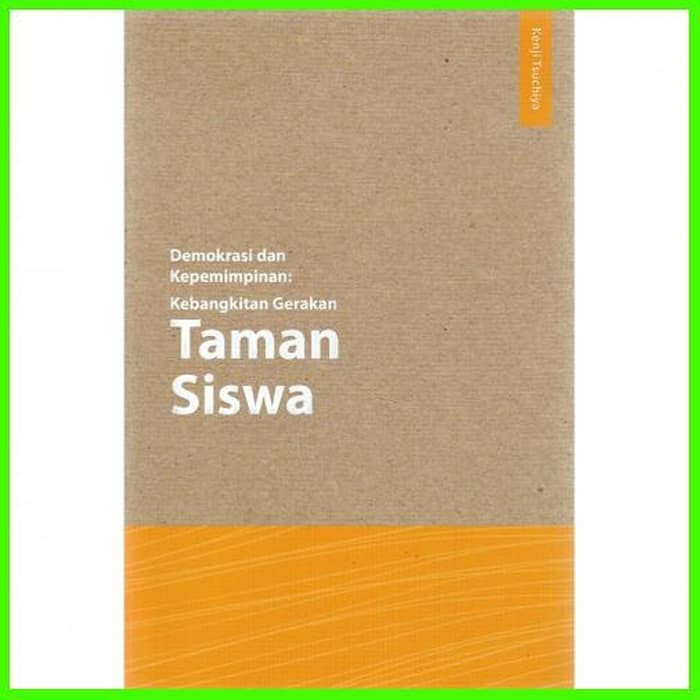 DEMOKRASI DAN KEPEMIMPINAN: KEBANGKITAN GERAKAN TAMAN SISWA