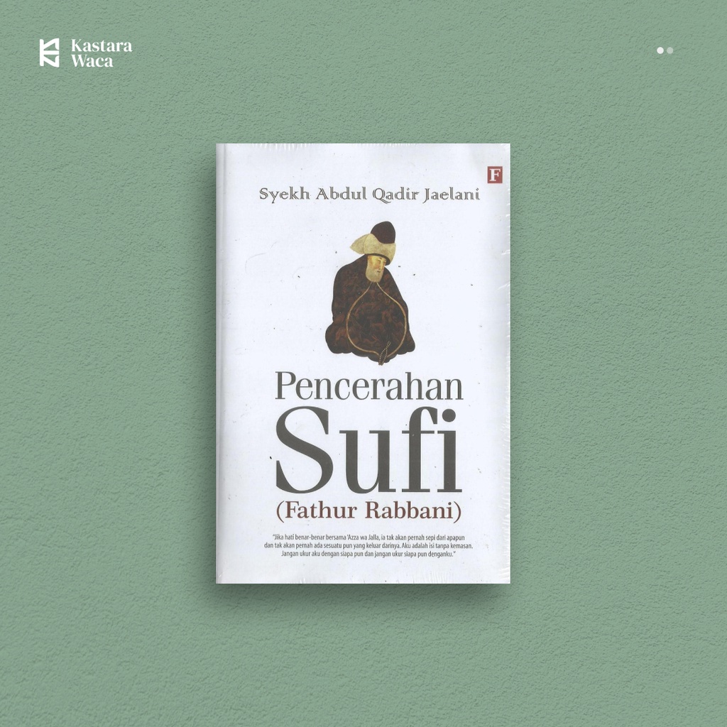 Pencerahan Sufi (Fathur Rabbani) - Syekh Abdul Qadir Jaelani