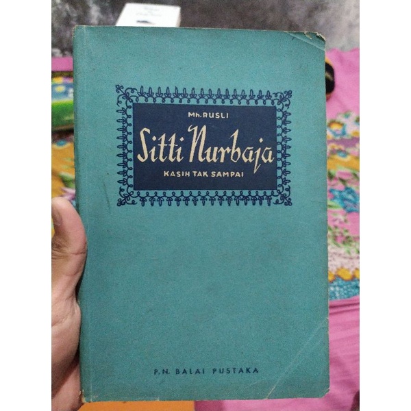Original Sitti Siti Nurbaja Nurbaya Kasih Tak Sampai karya Mh. Rusli