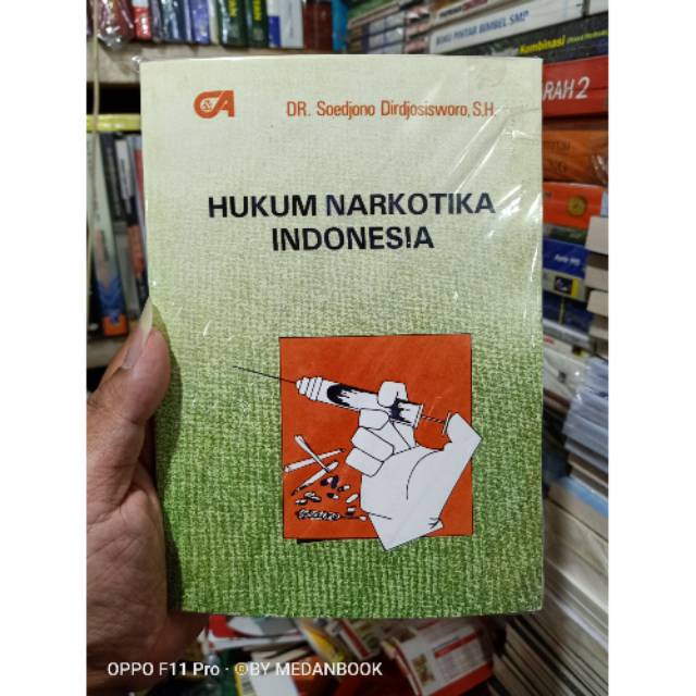 HUKUM NARKOTIKA  INDONESIA BY SOEDJONO DIRDJOSISWORO 