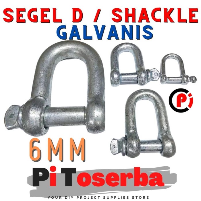 Segel D 6mm M6 / D SHACKLE CLAMP / SAMBUNGAN RANTAI Sling Galvanis