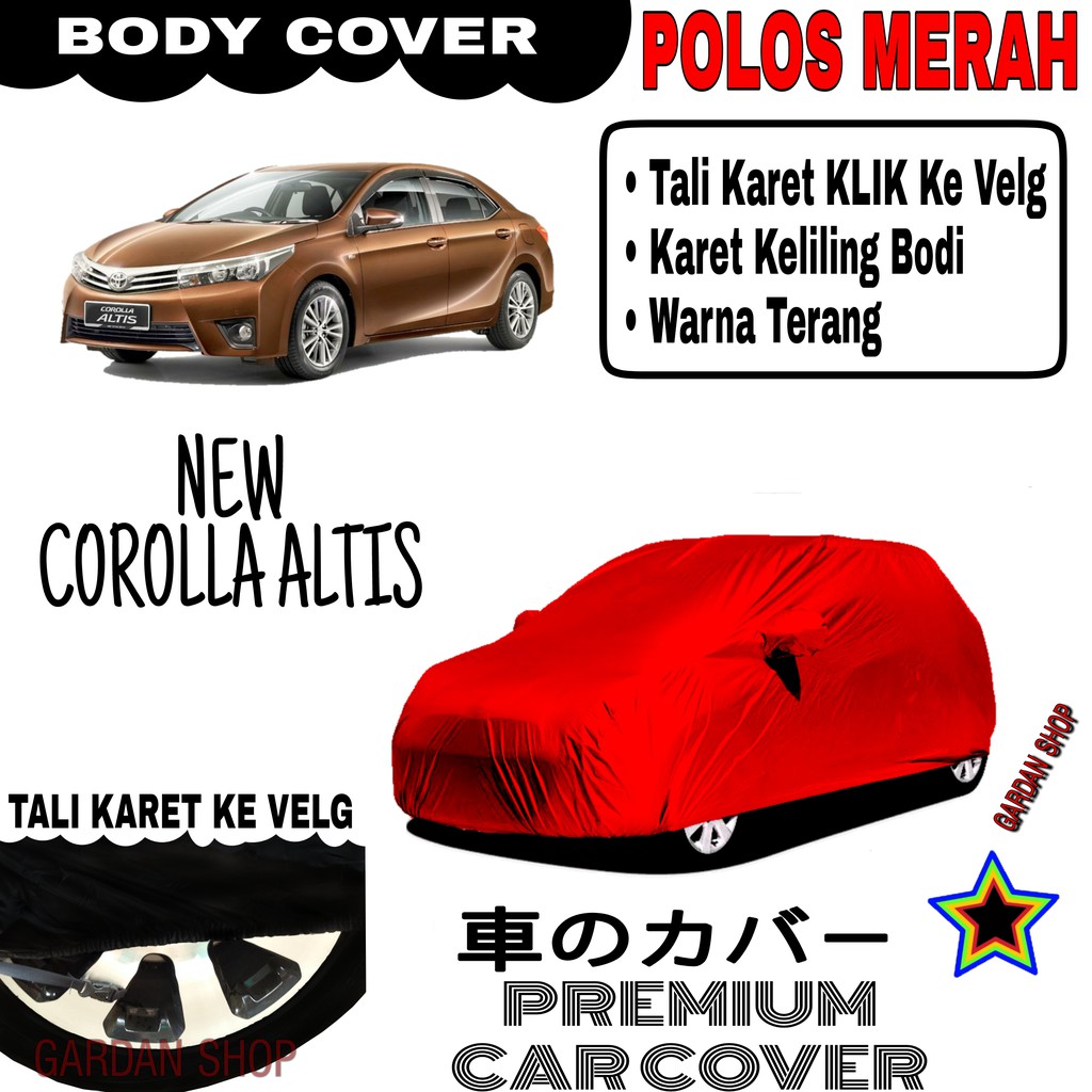 Sarung Mobil NEW COROLLA ALTIS Polos MERAH Body Cover Penutup Body Corolla PREMIUM