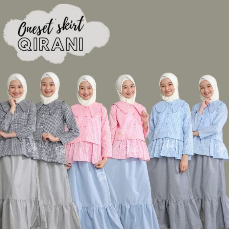 ONE SET. skirt QIRANI JUNIOR (5-16T) / Setelan Anak/ Setelan Anak Murah