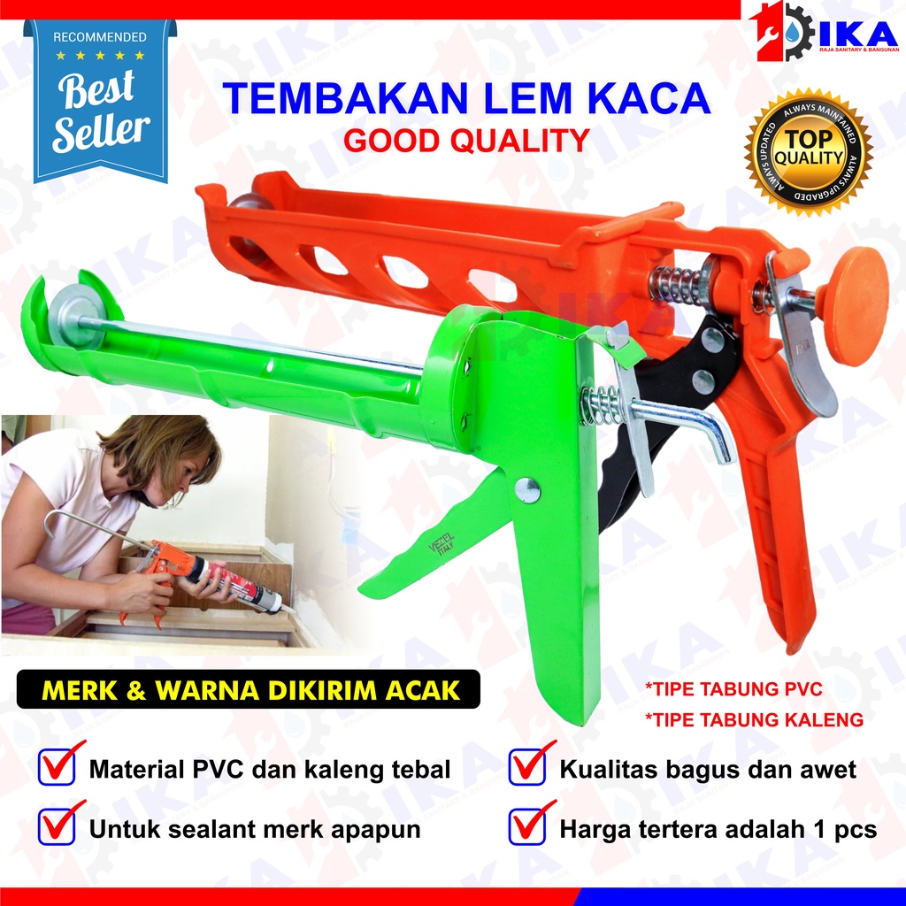 TEMBAKAN LEM PVC SUPER PREMIUM TEBAL UTK LEM SEALANT BOTOL SILICONE KACA PLASTIK PVC DLL /GUN