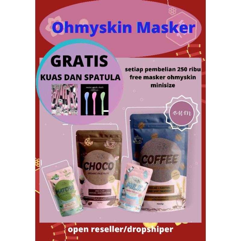 OHMYSKIN MASKER (FREE KUAS dan SPATULA)- ohmyskin.official