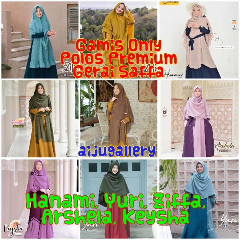 Gamis Only Arshela Yuri Hanami Keysha Ziffa Premium Polos Gerai Saffa