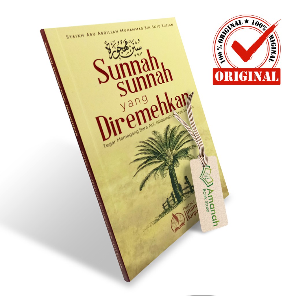 Sunnah-Sunnah yang Diremehkan - Penerbit Pustaka Imam Bonjol