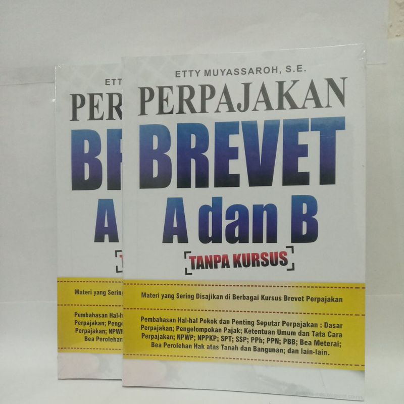 Jual BUKU PERPAJAKAN BREVET A & B TANPA KURSUS- ETTY MUSSAYAROH ...