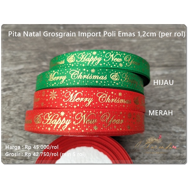 

GNATL-297 : Pita Natal Grosgrain Import Poli Emas 1,2 cm (per rol)