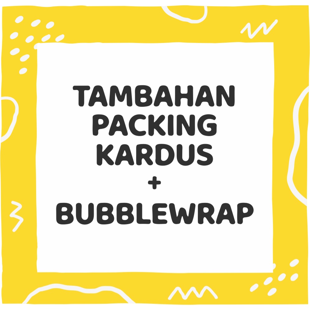 

PACKING TAMBAHAN - KARDUS + BUBBLE WARP