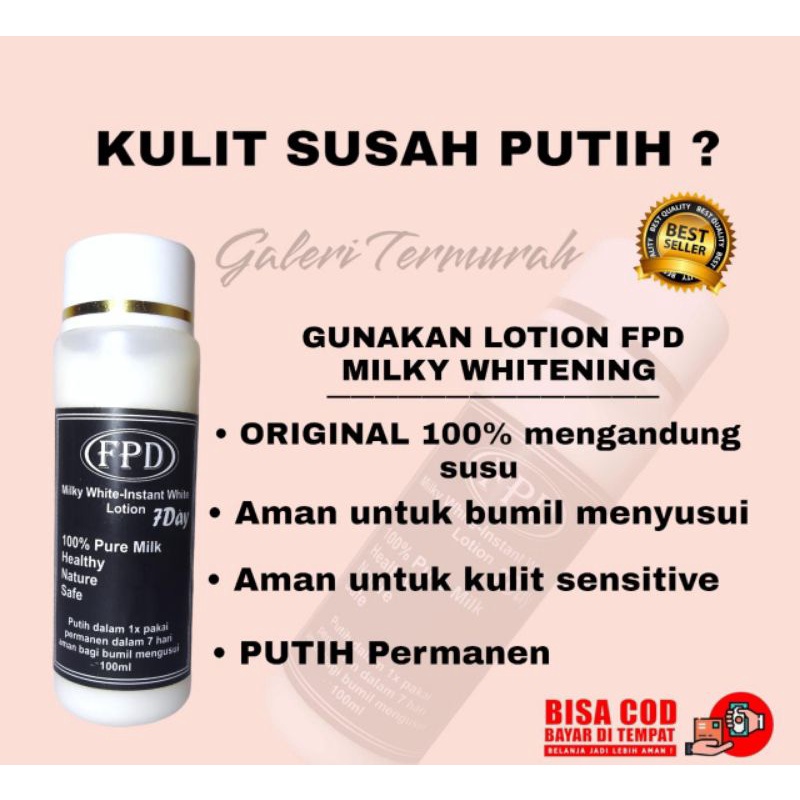LOTION PEMUTIH FPD MILKY WHITENING putih dalam 7 hari untuk pria maupun wanita