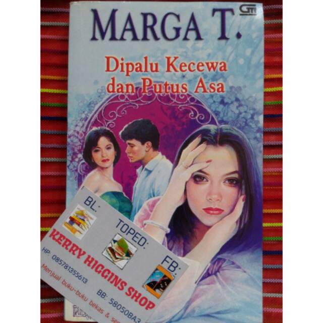 Dipalu Kecewa dan Putus Asa - Marga. T