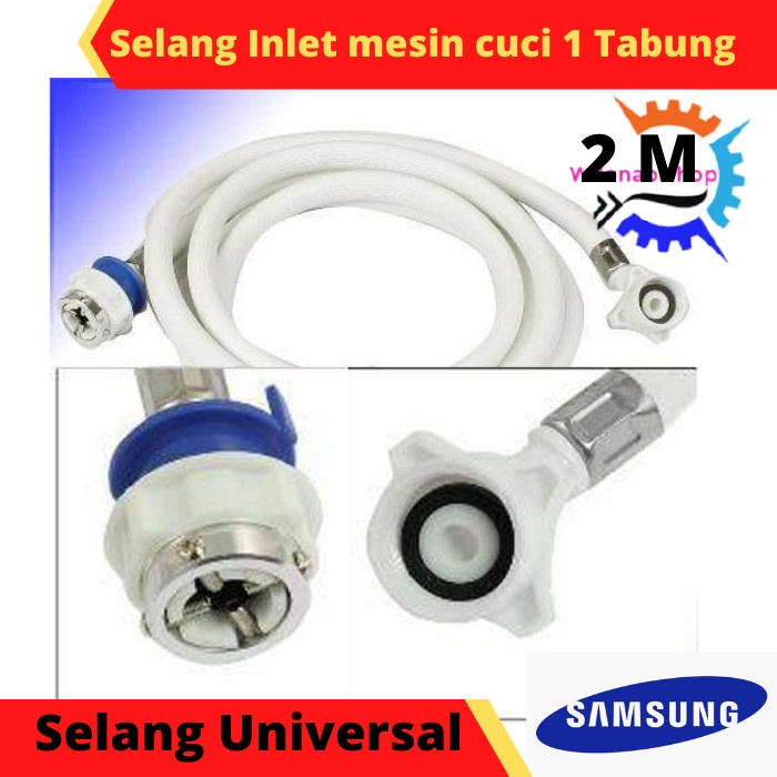 Selang inlet Mesin Cuci Otomatis 1 Tabung Slang In / Masukan Air Selang Samsung LG Polytron Sanken A