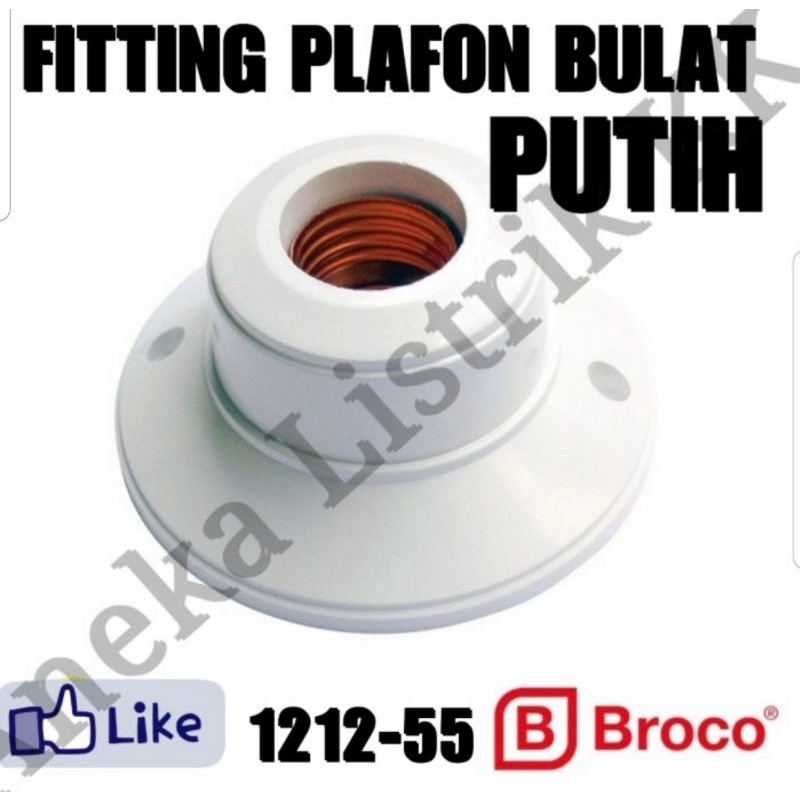 BROCO FITTING PLAFON BULAT PUTIH 1212-55 FITTING LAMPU E27 NEMPEL PLAFON OB OUTBOW E 27