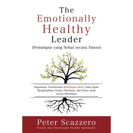 The Emotionally Healthy Leader  (Pemimpin yang Sehat secara Emosi)