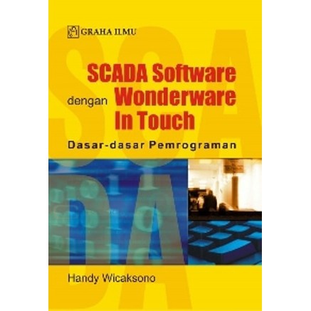 Scada Software dengan Wonderware In Touch (Handy Wicaksono)- Graha Ilm