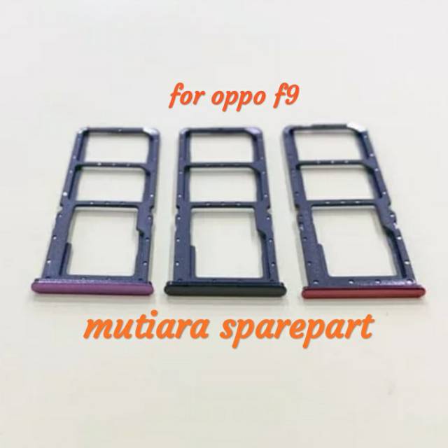 SIMTRAY / SLOT SIM / TEMPAT SIM CARD OPPO F9