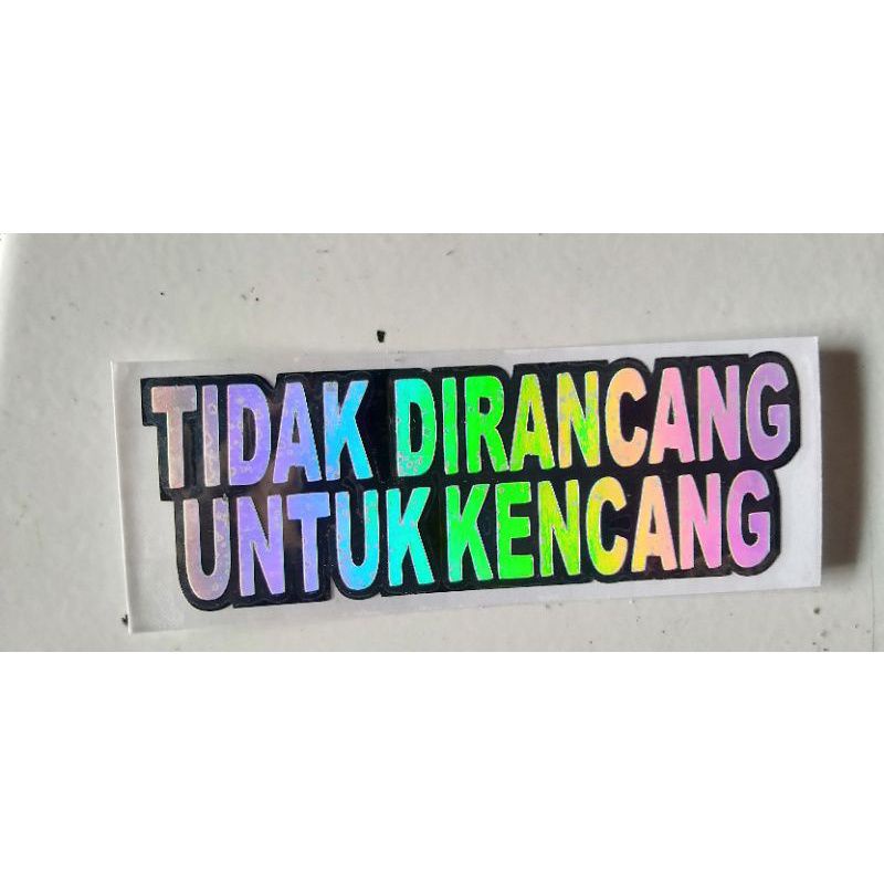 stiker tidak di rancang untuk kencang