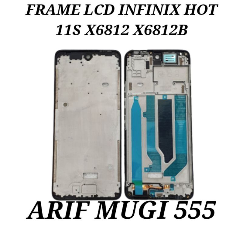 Frame Tulang Lcd Tatakan Dudukan Lcd Infinix Hot 11S X6812 X6812B Original