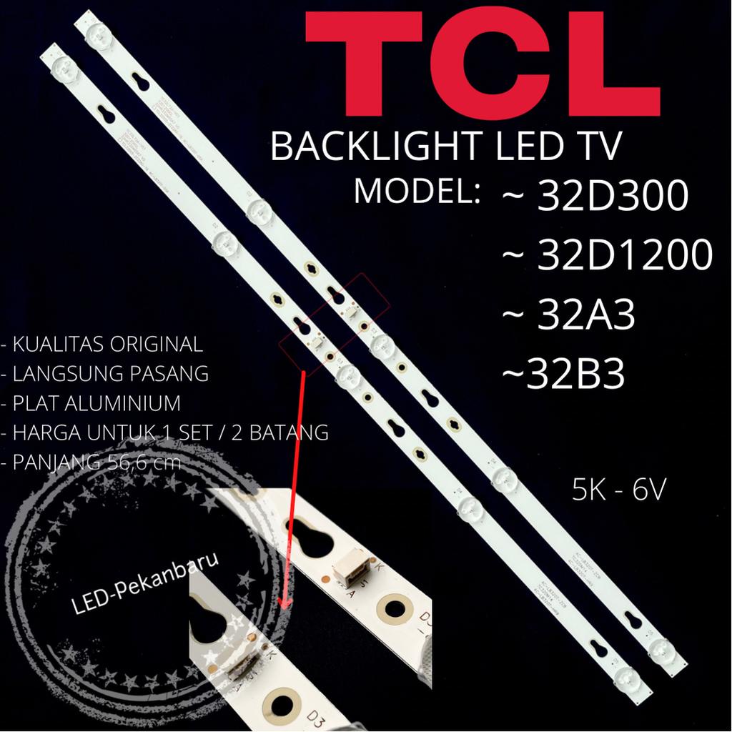 BACKLIGHT LED TV TCL 32 INC 32A3 32B3 32D1200 32D3000 LAMPU BL 5K 6V