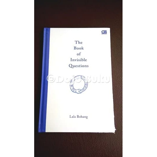 HANYA MENJUAL BERKUALITAS  The Book of Invisible Questions - Hard Cover by Lala Bohang